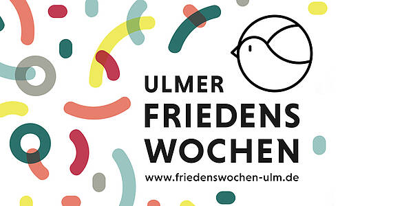 Ulmer Friedenswochen 2021 - www.friedenswochen-ulm.de
