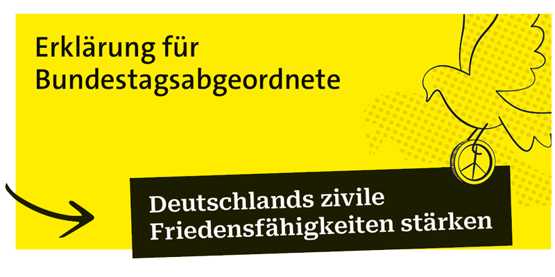 Erklärung für Bundestagsabgeordnete: Deutschlands zivile Friedensfähigkeiten stärken!