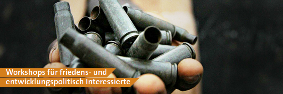 Workshops: Kleinwaffenexporte und ihre Folgen